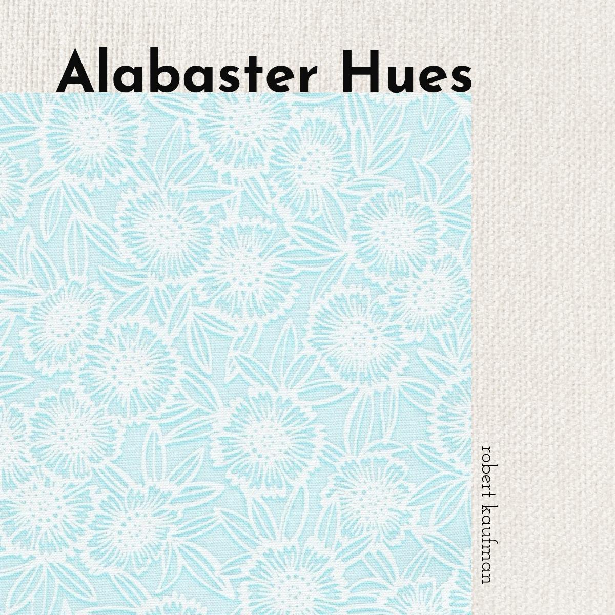 Robert Kaufman Alabaster Hues – Blender-Serie