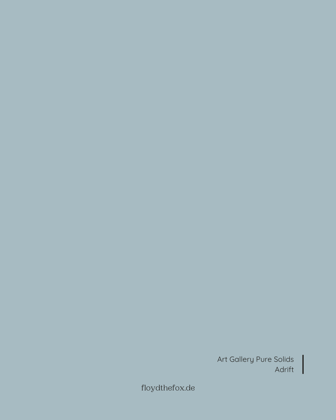 adrift | art gallery PURE solids - floydthefox