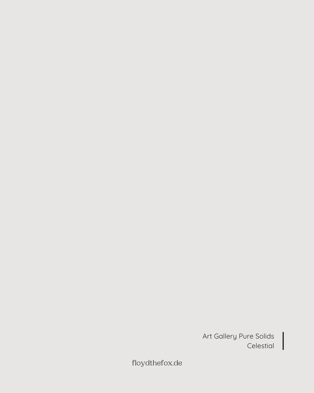 celestial | art gallery PURE solids - floydthefox