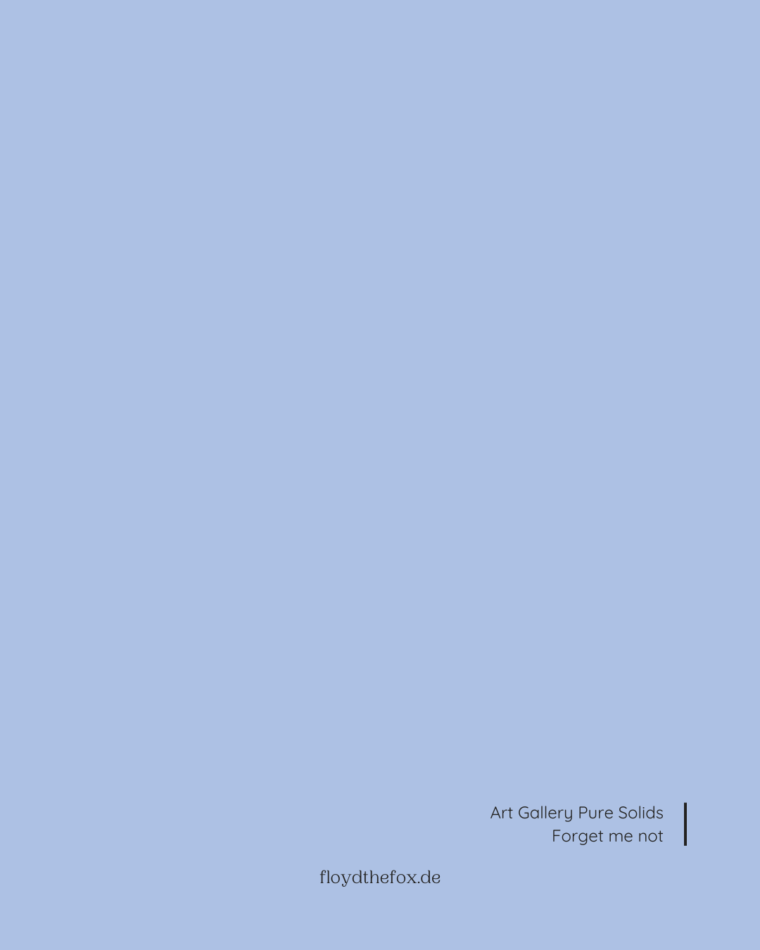 forget me not | art gallery PURE solids - floydthefox