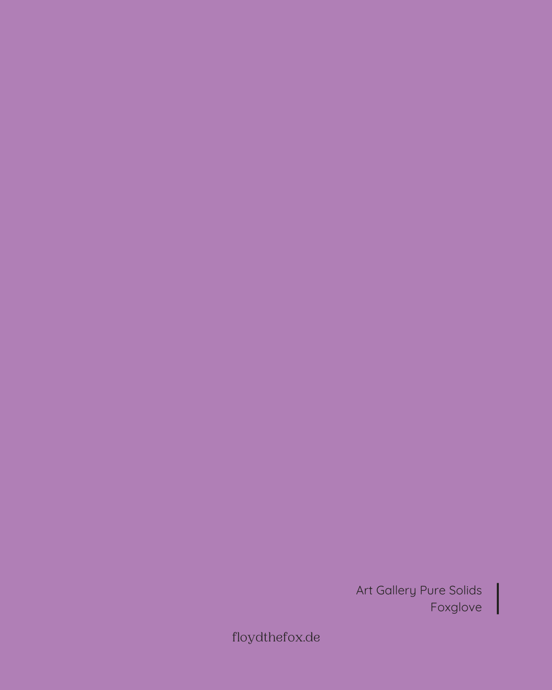 foxglove | art gallery PURE solids - floydthefox