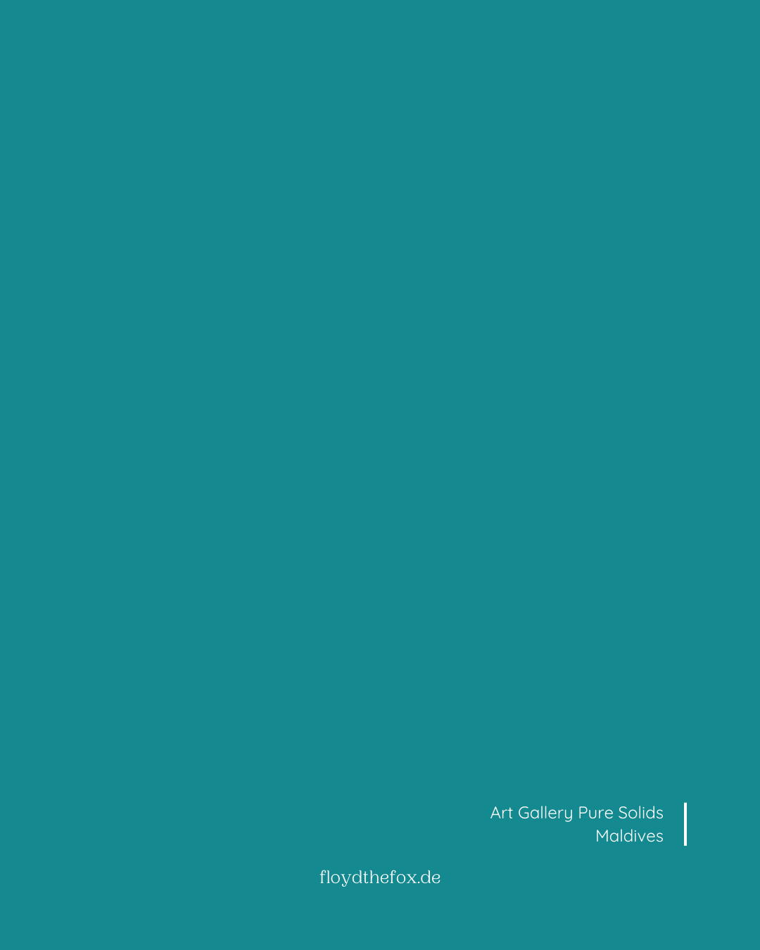maldives | art gallery PURE solids - floydthefox
