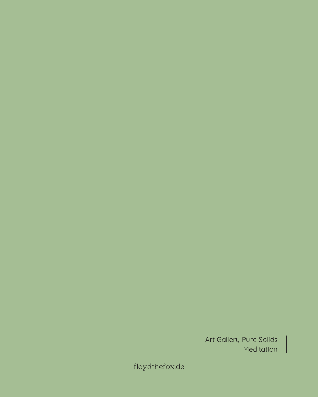 meditation | art gallery PURE solids - floydthefox