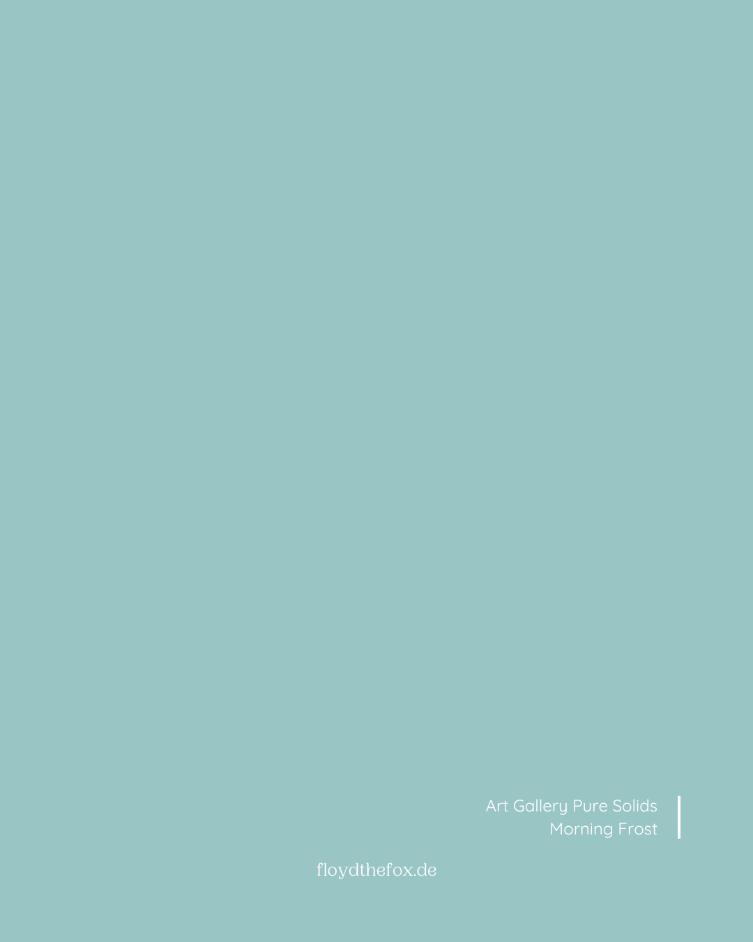 morning frost | art gallery PURE solids - floydthefox