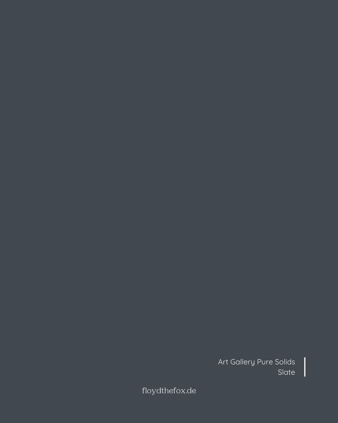 slate | art gallery PURE solids - floydthefox