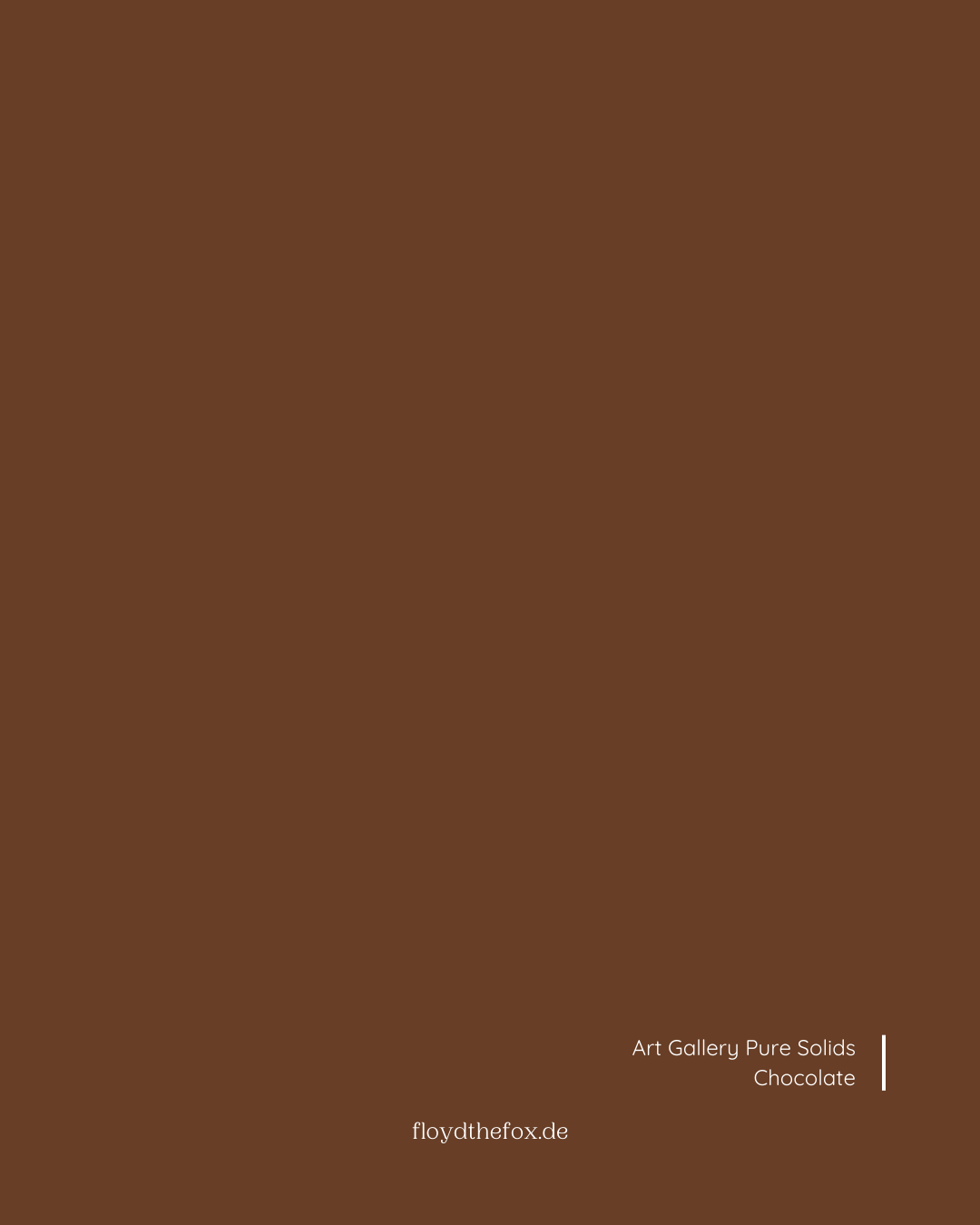 chocolate | art gallery PURE solids - floydthefox