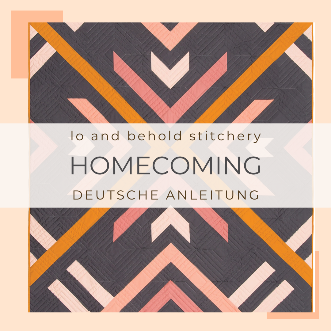 deutsche übersetzung | lo and behold stitchery | homecoming quilt