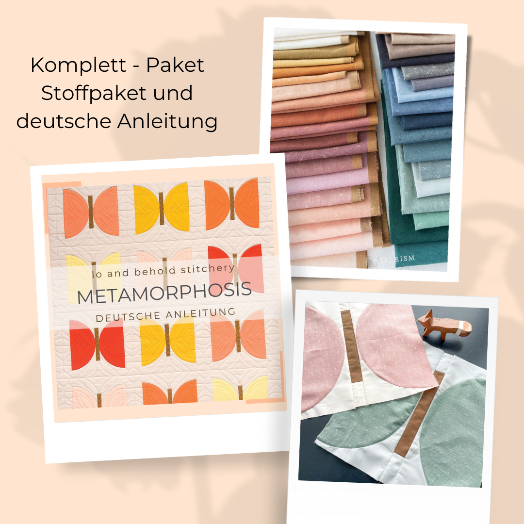 stoffpaket mit deutscher anleitung | lo and behold stitchery | metamorphosis