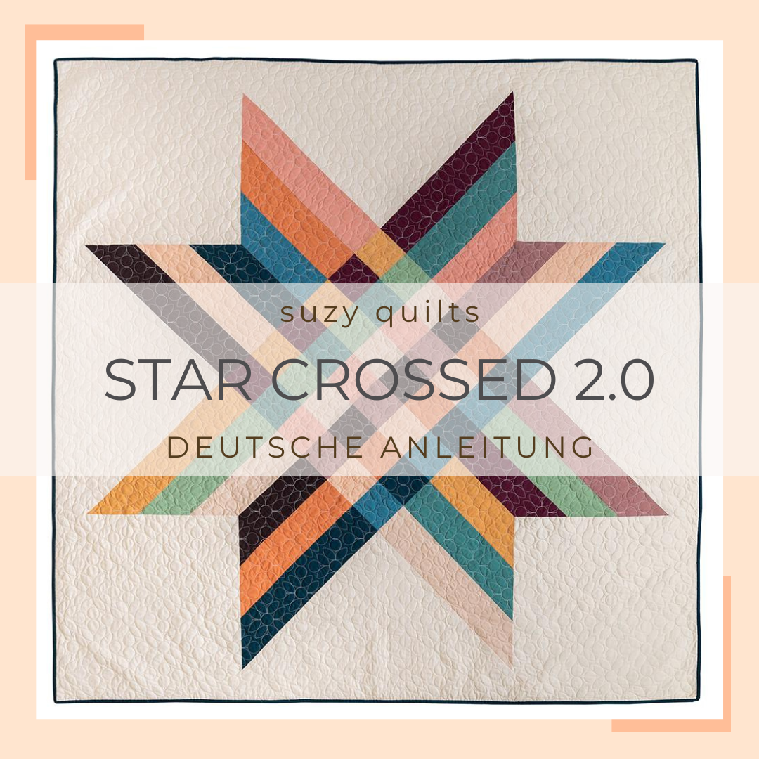 German instructions | suzyquilts | star crossed 2.0