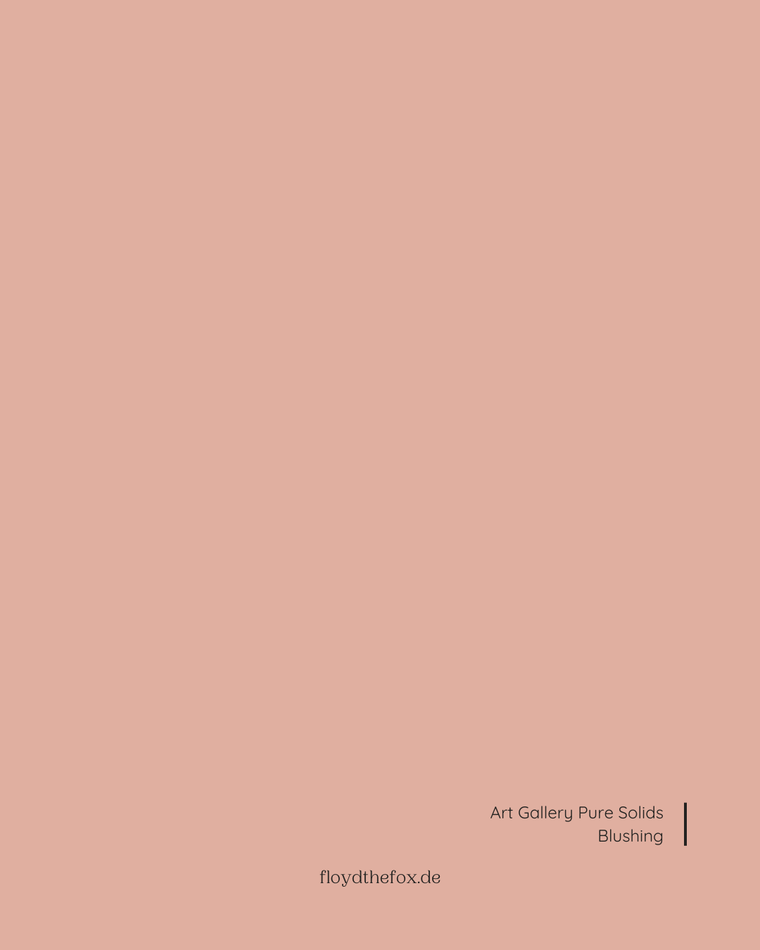 blushing | art gallery PURE solids - floydthefox