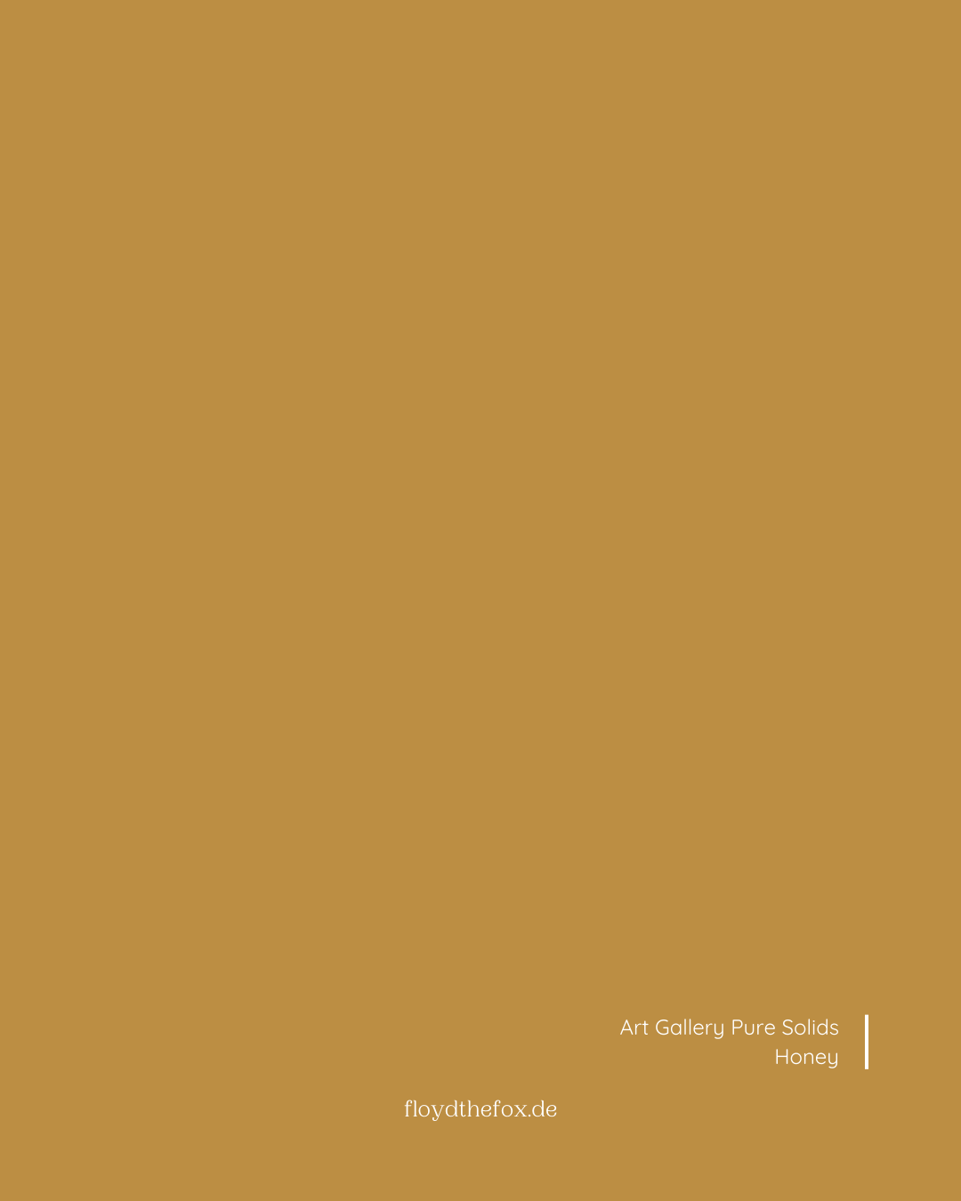 honey | art gallery PURE solids - floydthefox