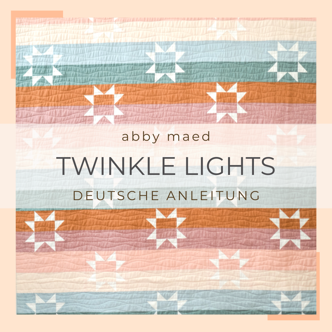 deutsche anleitung | abby maed | twinkle lights